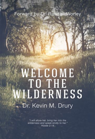 Welcome to the Wilderness - Kevin M. Drury