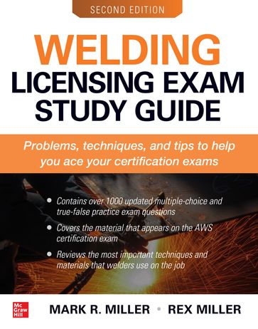 Welding Licensing Exam Study Guide, Second Edition - Rex Miller - Mark R. Miller