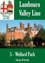 Welford Park: Stations of the Great Western Railway GWR