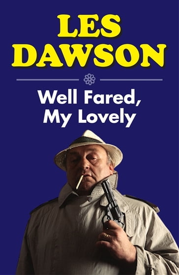 Well Fared, My Lovely - Les Dawson