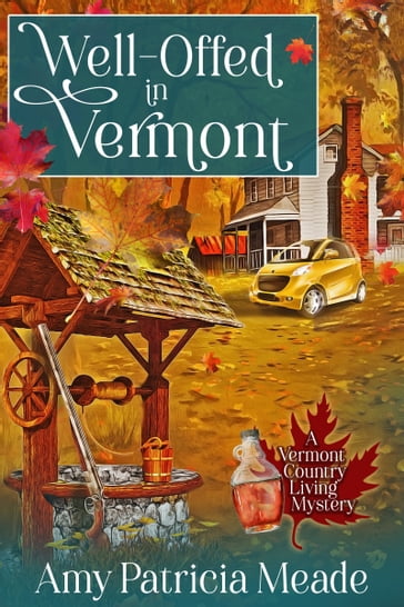 Well-Offed in Vermont - Amy Patricia Meade