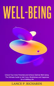Well-being: Unlock Your Inner Potential and Achieve Optimal Well-being