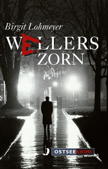 Wellers Zorn - Birgit Lohmeyer