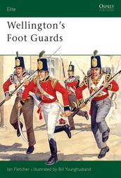 Wellington s Foot Guards