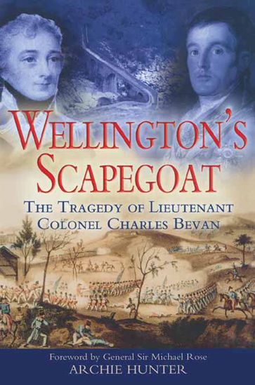 Wellington's Scapegoat - Archie Hunter