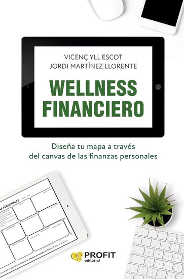 Wellness financiero - Jordi Martínez Llorente - Vicenç Yll Escot