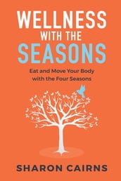 Wellness with the Seasons