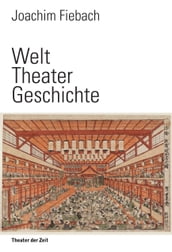 Welt Theater Geschichte