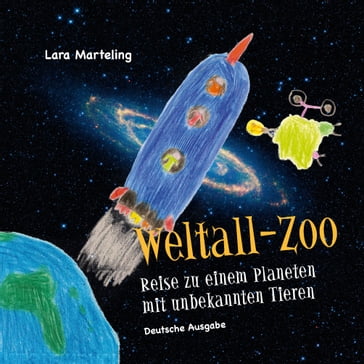 Weltall-Zoo - Lara Marteling