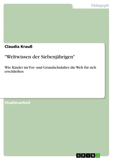 'Weltwissen der Siebenjährigen' - Claudia Krauß