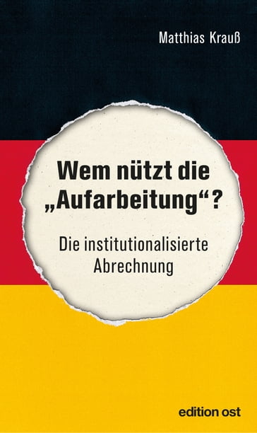 Wem nützt die "Aufarbeitung"? - Matthias Krauß