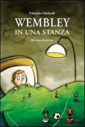 Wembley in una stanza