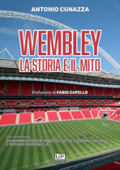 Wembley la storia il mito