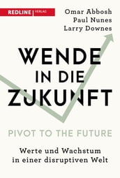 Wende in die Zukunft - Pivot to the Future