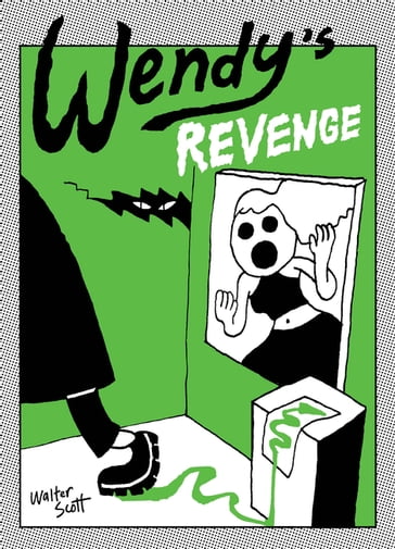 Wendy's Revenge - Walter Scott