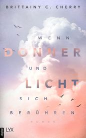 Wenn Donner und Licht sich beruhren