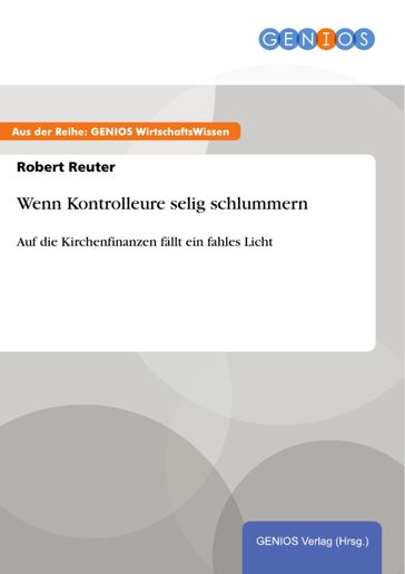 Wenn Kontrolleure selig schlummern - Robert Reuter