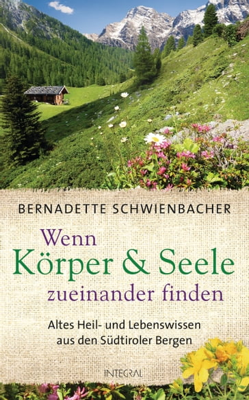 Wenn Körper und Seele zueinander finden - Bernadette Schwienbacher