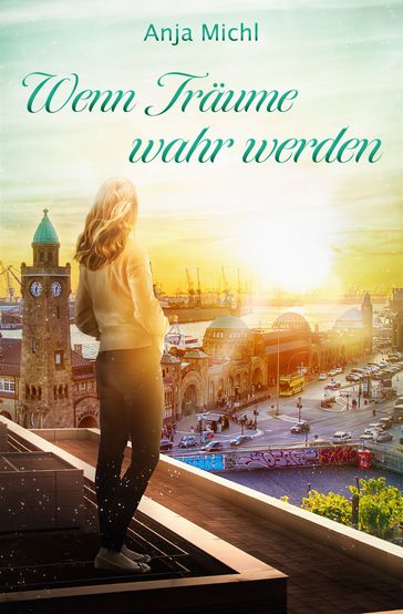 Wenn Traume wahr werden - Anja Michl