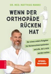 Wenn der Orthopäde Rücken hat