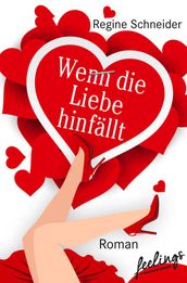 Wenn die Liebe hinfällt