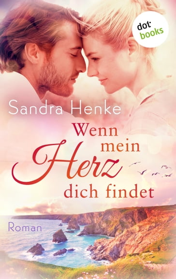 Wenn mein Herz dich findet - Sandra Henke