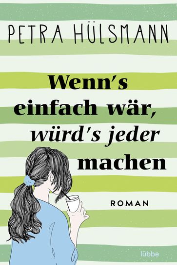 Wenn's einfach wär, würd's jeder machen - Petra Hulsmann