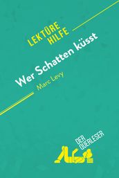 Wer Schatten küsst von Marc Levy (Lektürehilfe)