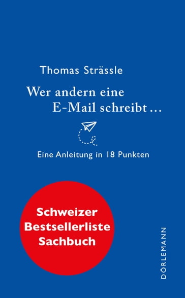 Wer andern eine E-Mail schreibt ... - Thomas Strassle