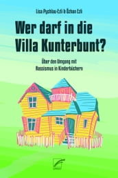 Wer darf in die Villa Kunterbunt?