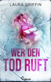 Wer den Tod ruft