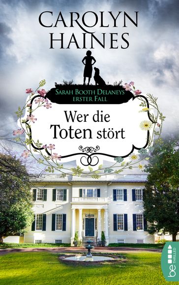 Wer die Toten stört - Carolyn Haines