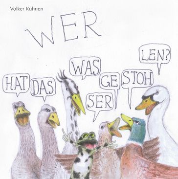 Wer hat das Wasser gestohlen? - Volker Kuhnen