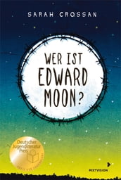 Wer ist Edward Moon? Ausgezeichnet mit dem Deutschen Jugendliteraturpreis 2020