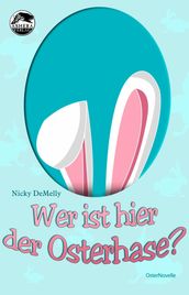 Wer ist hier der Osterhase?