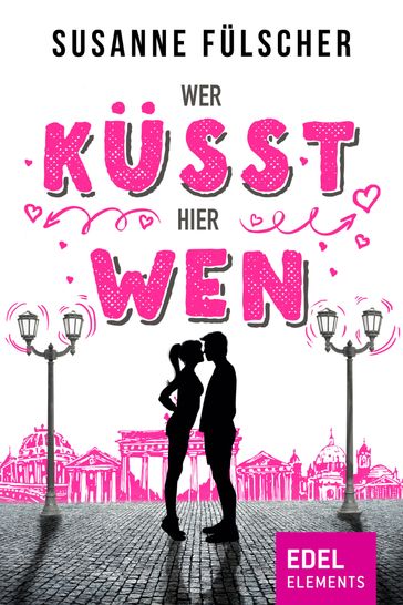 Wer küsst hier wen? - Susanne Fulscher