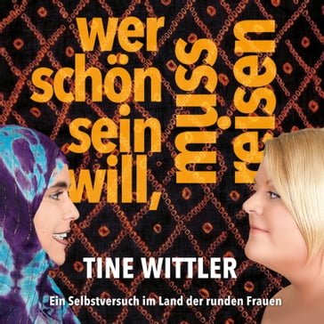 Wer schön sein will, muss reisen - Tine Wittler