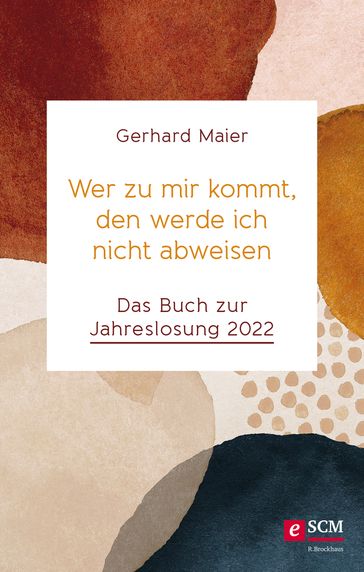 Wer zu mir kommt, den werde ich nicht abweisen - Gerhard Maier
