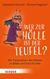 Wer zur Hölle ist der Teufel?