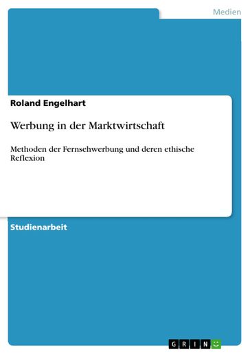 Werbung in der Marktwirtschaft - Roland Engelhart