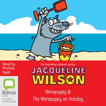 Werepuppy and The Werepuppy on Holiday - Jacqueline Wilson