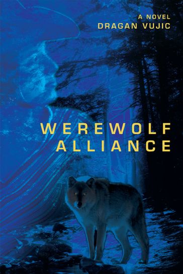 Werewolf Alliance - Dragan Vujic