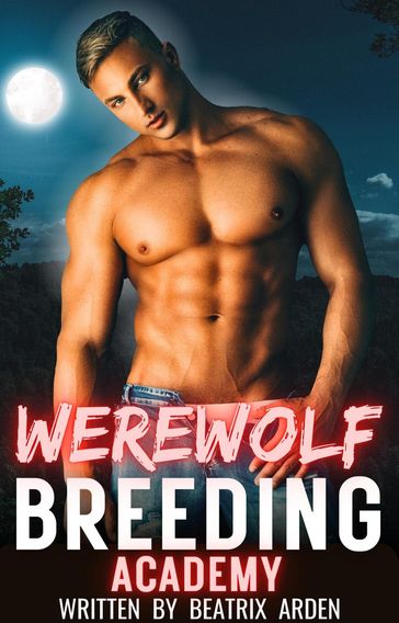 Werewolf Breeding Academy - Beatrix Arden