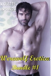 Werewolf Erotica Bundle #1 (3 BBW Paranormal Erotic Stories)
