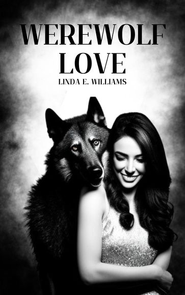 Werewolf Love - Linda E. Williams