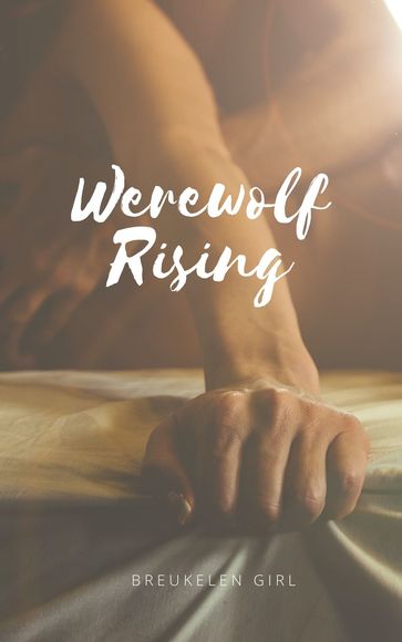 Werewolf Rising - Breukelen Girl