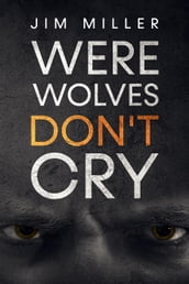 Werewolves Don t Cry