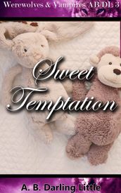 Werewolves & Vampires AB/DL 3: Sweet Temptation