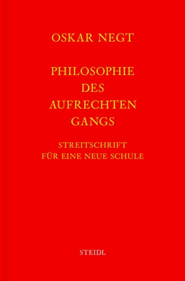 Werkausgabe Bd. 19 / Philosophie des aufrechten Gangs - Oskar Negt