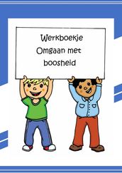 Werkboekje bij boosheid